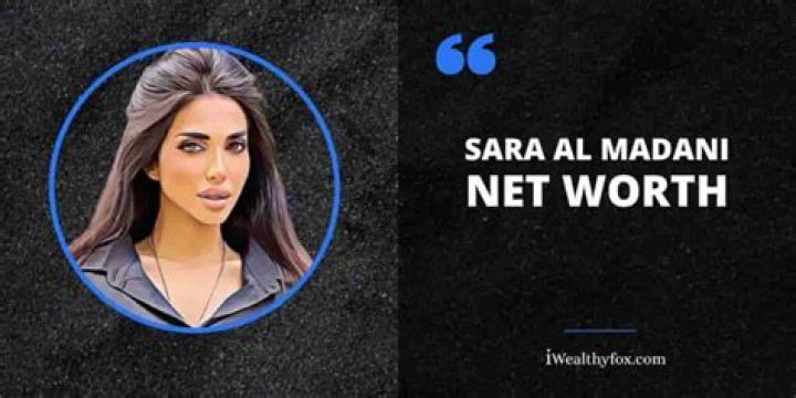 Sara Al Madani Net Worth