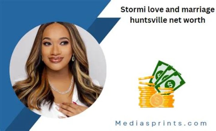 Stormi Love And Marriage Huntsville Net Worth